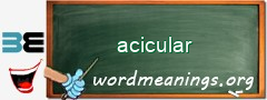 WordMeaning blackboard for acicular